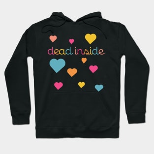 Dead Inside Hoodie